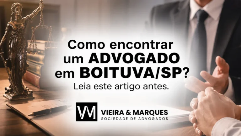 Precisa de um Advogado em Boituva? Veja Como Escolher o Profissional Certo