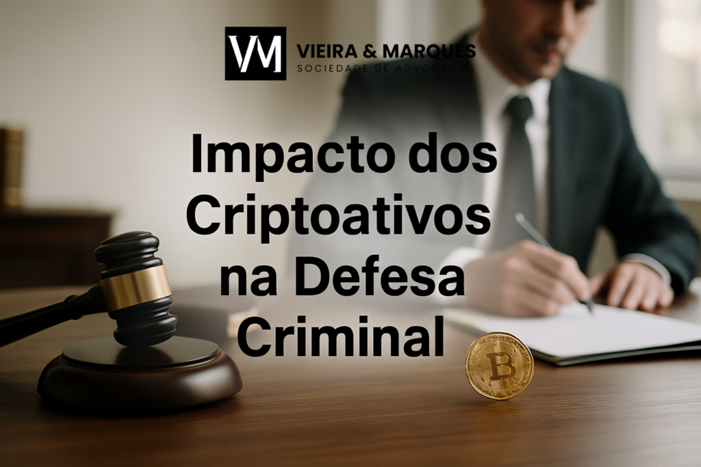 Impacto dos Criptoativos na Defesa Criminal