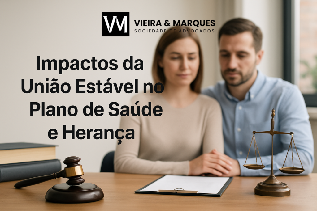 Impactos da União Estável no Plano de Saúde e Herança