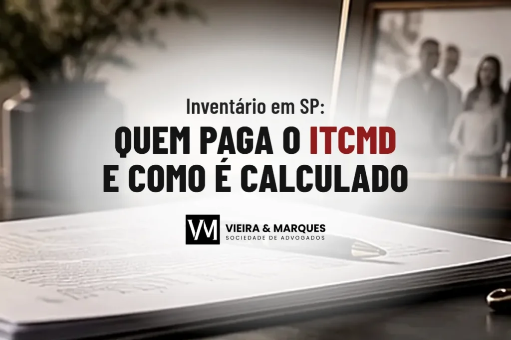Quem paga o ITCMD no inventário e como o imposto é calculado em SP
